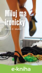 Miluj ma ironicky