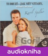 Ti druzí – Jak mít vztahy, které chceme (Karel Spilko) [CZ]