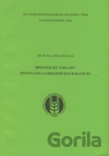 Biologické základy pestovania záhradníckych rastlín