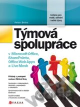 Týmová spolupráce v Microsoft Office, SharePointu, Office Web Apps a Live Mesh