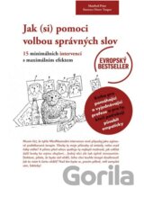 Jak (si) pomoci volbou správných slov