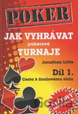 Jak vyhrávat pokerové turnaje 1.