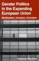Gender Politics in the Expanding European Union