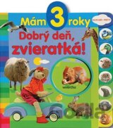Mám 3 roky - Dobrý deň, zvieratká!