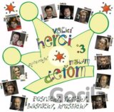 Veľkí herci spievajú malým deťom + CD 3