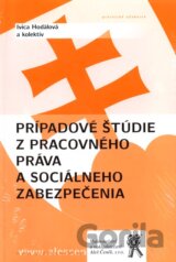 Prípadové štúdie z pracovného práva a sociálneho zabezpečenia