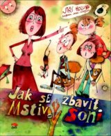 Jak se zbavit Mstivý Soni