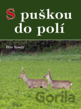 S puškou do polí