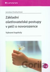 Základní ošetřovatelské postupy v péči o novorezence