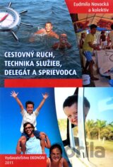 Cestovný ruch, technika služieb, delegát a sprievodca