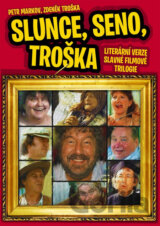 Slunce, seno, Troška