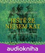 Ještě že nejsem kat