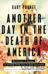 Another Day in the Death of America
