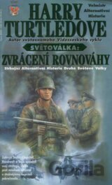 Světoválka: Zvrácení rovnováhy