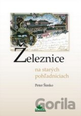 Železnice na starých pohľadniciach