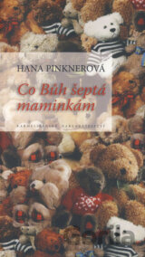 Co Bůh šeptá maminkám