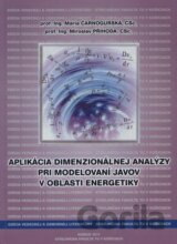 Aplikácia dimenzionálnej analýzy pri modelovaní javov v oblasti energetiky