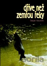 Dříve než zemřou řeky