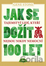 Jak se dožít 100 let