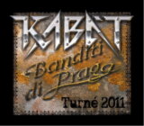 Kabát: Banditi di Praga Turné 2011