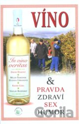 In vino veritas & Pravda Zdraví Sex Humor
