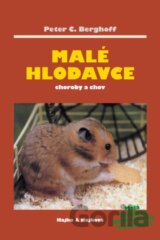 Malé hlodavce: Choroby a chov