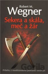 Sekera a skála, meč a žár
