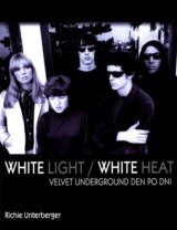 White Light / White Heat
