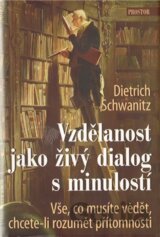 Vzdělanost jako živý dialog s minulostí