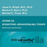 DVD sprievodca - Učenie sa kognitívno-behaviorálnej terapie