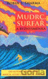 Mudrc, surfař a byznysmenka