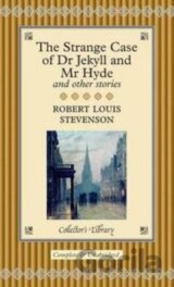 The Strange Case of Dr Jekyll and Mr Hyde and Other Stories