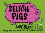Selfish Pigs