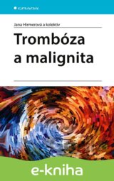Trombóza a malignita