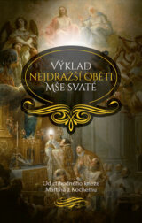 Výklad nejdražší oběti Mše svaté
