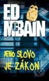 Jeho slovo je zákon