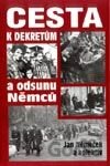 Cesta k dekretům a odsunu Nemců