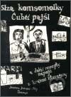 Slza komsomolky, Čubčí pajšl