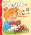 Škôlkarka Barborka a jej veľké starosti
