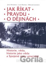 Jak říkat pravdu o dějinách