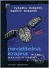 Neviditelná krajina – mysl, halucinogeny a I Ťing