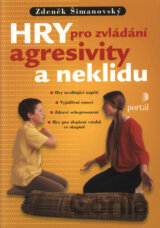 Hry pro zvládání agresivity a neklidu