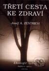 Třetí cesta ke zdraví