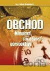Obchod - minulosť, súčasnosť, perspektívy