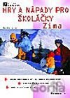 Hry a nápady pro školáčky - Zima