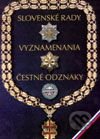 Slovenské rady, vyznamenania, čestné odznaky