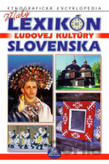 Malý lexikón ľudovej kultúry Slovenska