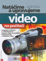 Natáčíme a upravujeme video na počítači