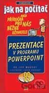 Jak na počítač Prezentace v programu PowerPoint