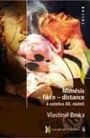 Mimésis – Fikce – Distance